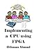 Implementing a Cpu using Fpga