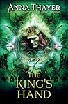 The King's Hand by Anna Thayer