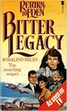 Bitter Legacy (Return to Eden, #2) Bitter Legacy (Return to Eden, #2)