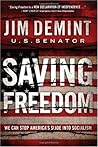 Saving Freedom: We Can Stop America's Slide into Socialism Saving Freedom: We Can Stop America's Slide into Socialism