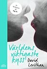 Världens viktigaste kyss by David Levithan