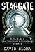 Stargate: D.U.M.B.s (Deep Underground Military Bases) – Book 3