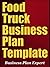 Food Truck Business Plan Template by Business Plan Expert