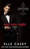 Just One Night, Part 5 by Elle Casey Just One Night, Part 5 by Elle Casey