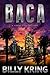 Baca: A Ronny Baca Mystery