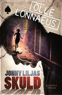 Jonny Liljas skuld (Jonny & Eva, #1)