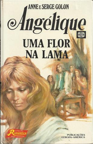 Angélique: Uma Flor na Lama (Hardcover)