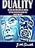 DUALITY  Attitude is Everything by J.M. Smith