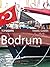 Top Sights Travel Guide: Bodrum (Top Sights Travel Guides)