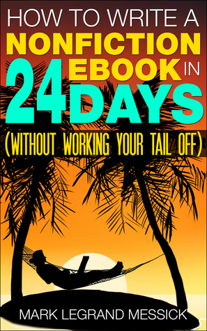How To Write A Nonfiction Ebook In 24 Days