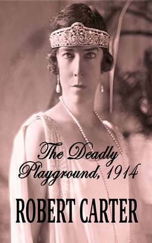 The Deadly Playground, 1914 (Paperback)