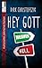 Hey Gott