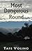 Most Dangerous Round (The F...