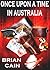 Once Upon A Time In Australia