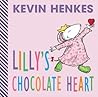 Lilly's Chocolate Heart by Kevin Henkes