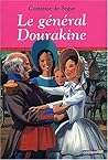 Le Général Dourakine Le Général Dourakine
