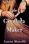 The Gondola Maker by Laura Morelli