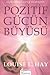 Pozitif Gücün Büyüsü: İçinizdeki Gücü Keşfedin
