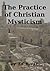 The Practice of Christian M...