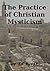 The Practice of Christian Mysticism
