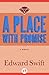 A Place with Promise: A Novel