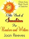 Little Book of Sunshine: For Readers and Writers