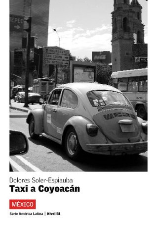 Taxi a Coyoacán (Serie América Latina) (Spanish Edition)