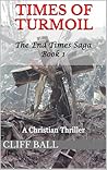 Times of Turmoil by Cliff Ball