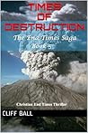 Times of Destruction by Cliff Ball