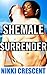 Shemale Surrender