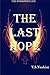 The Last Hope (Borrowed Lif...