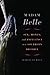 Madam Belle by Maryjean Wall