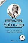A Enfermeira Saturada by Enfermera Saturada