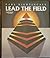Lead the Field by Earl Nightingale