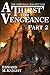 A Thirst for Vengeance, Par...
