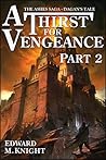 A Thirst for Vengeance, Part 2 (The Ashes Saga, #2)