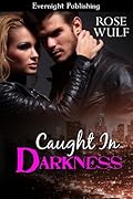 Caught in Darkness