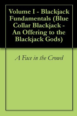 Blue Collar Blackjack - An Offering to the Blackjack Gods - PART I
