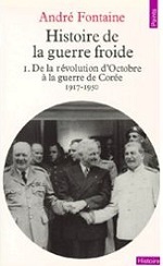 Histoire de la guerre froide. 1. De la révolution d'Octobre à la guerre de Corée 1917-1950 (Mass Market Paperback)