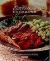 Easy Cooking The Costco Way: Favorite Recipes using Costco Products
