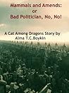 Mammals and Amends: or Bad Politician, No, No!