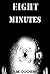 Eight Minutes