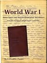 World War I - From Notes and Well Remembered Incidences: World War I from the journal of Captain Fred G. Coxen RFA