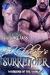 The Gladiator's Surrender (Warriors of the World, #4)