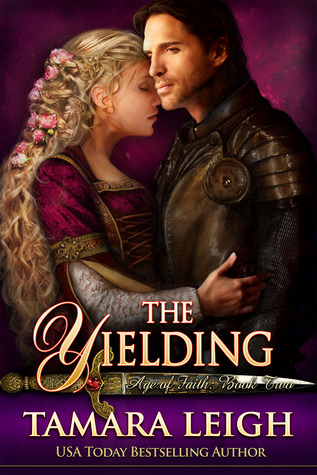 The Yielding (Age of Faith, #2)