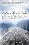Soul Silence: A Unique Approach to Mastering the 11th Step Book cover for Soul Silence: A Unique Approach to Mastering the 11th Step