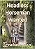 Headless Horseman Wanted