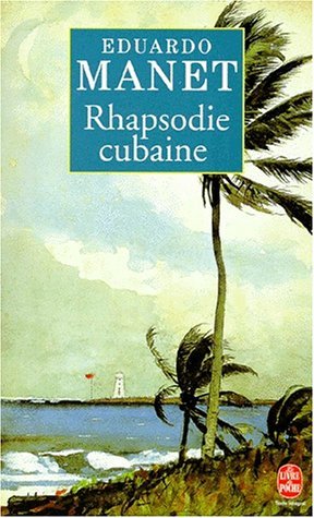 Rhapsodie Cubaine By Eduardo Manet Rhapsodie Cubaine By Eduardo Manet