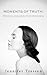 Moments of Truth: Monologues for Women