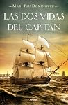Las dos vidas del capitán by Mari Pau Domínguez